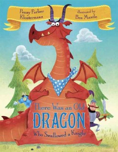 There was an old dragon who swallowed a knight  Cover Image