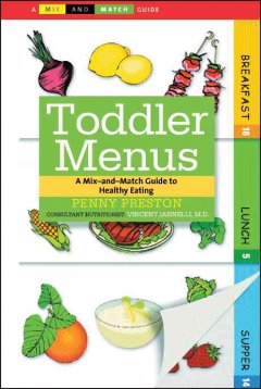 Toddler menus : a mix-and-match guide to healthy eating  Cover Image