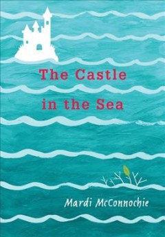 The castle in the sea  Cover Image