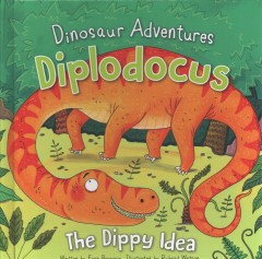 Diplodocus : the Dippy Idea  Cover Image