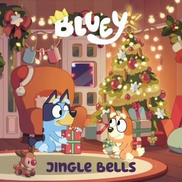 Bluey jingle bells. Cover Image