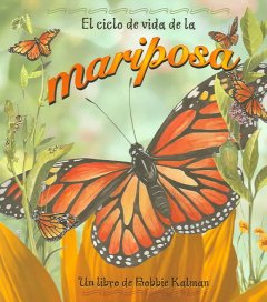 El ciclo de vida de la mariposa  Cover Image