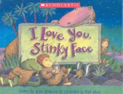 I love you, Stinky Face  Cover Image