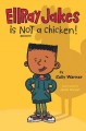 Go to record EllRay Jakes is not a chicken