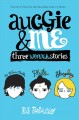 Go to record Auggie & me : three Wonder stories