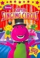 Go to record Barney's super singing circus