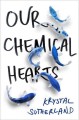 Go to record Our chemical hearts