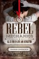 Go to record Rebel mechanics : all is fair in love and revolution