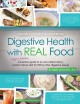 Go to record Digestive health with REAL food : a bigger, better practic...
