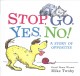 Go to record Stop, go, yes, no! : a story of opposites