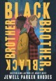 Go to record Black brother, black brother