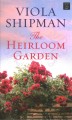 Go to record The heirloom garden