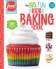 Go to record The big, fun kids baking book