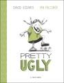 Go to record Pretty ugly : a Toon book