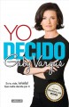 Go to record Yo decido : es tu vida, ¡Vívela! Que nadie decida por ti