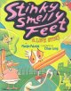 Go to record Stinky smelly feet : a love story