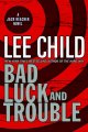 Go to record Bad luck and trouble : a Jack Reacher novel